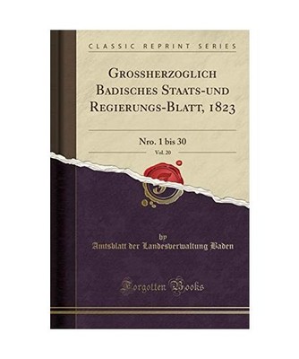 Großherzoglich Badisches Staats-und Regierungs-Blatt, 1823, Vol. 20: Nro. 1 bis