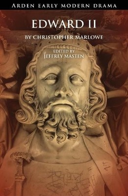 Christopher Marlowe Edward II (Gebundene Ausgabe) Arden Early Modern Drama