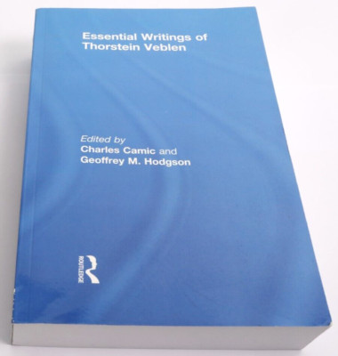 Essential Writings of Thorstein Veblen, Charles Camic, Englisch