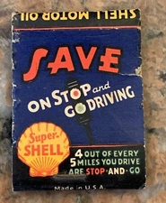 Vintage Super Shell Gasoline Save On Stop And Go Driving Match Cover