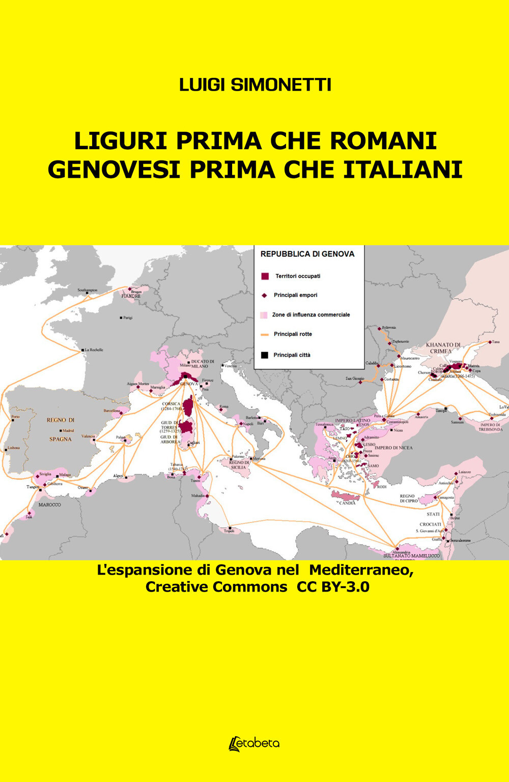 Liguri prima che romani. Genovesi prima che italiani. L'espansione di ...