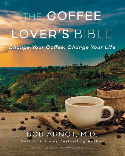 Dr. Bob Arnot The Coffee Lover's Diet (Taschenbuch) | eBay.de