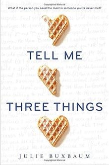 Tell Me Three Things von Buxbaum, Julie | Buch | Zustand sehr gut