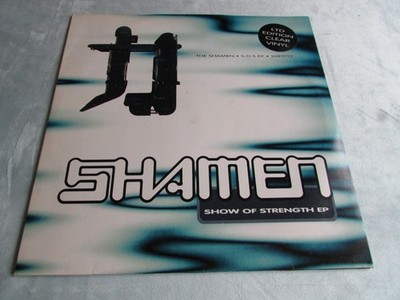 The Shamen ' Show Of Strength EP  ' LTD Edition  Clear Vinyl EP