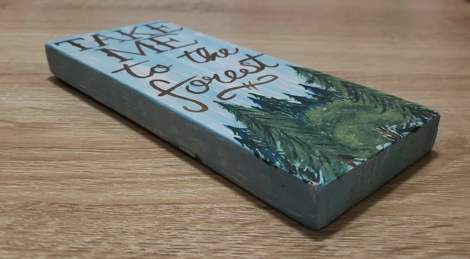 🌲L@@K 3.5x 8 Handpainted TAKE ME TO THE FOREST Wood Plaque Block Sign WALL ART - Image 4 of 4