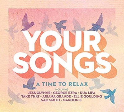 Various Artists - Your Songs - A Time To Relax [CD]