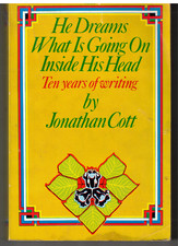 Jonathan Cott, He Dreams...Ten Years of Writing, 1st ed, PB,  1973