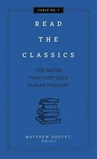 Read the Classics: The Books that Nurtured - Hardcover, by Doucet Matthew - Good