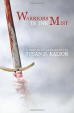 Warriors in the Mist: A Medieval Dark Fantasy,Susan D. Kalior