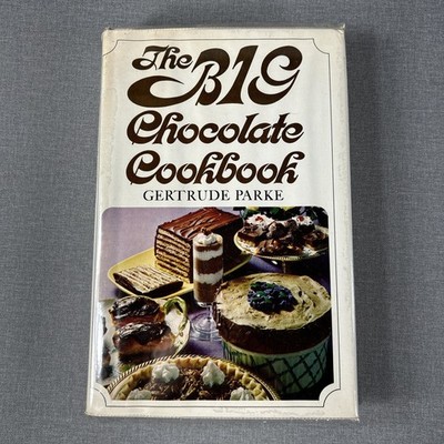 Big Chocolate Cookbook By Gertrude Parke 1968 Vintage Hardcover HCDJ Book