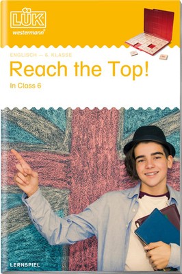 LÜK Reach the top in Class 6 | Englisch Sekundarstufe I/2 | Barbara Shatliff
