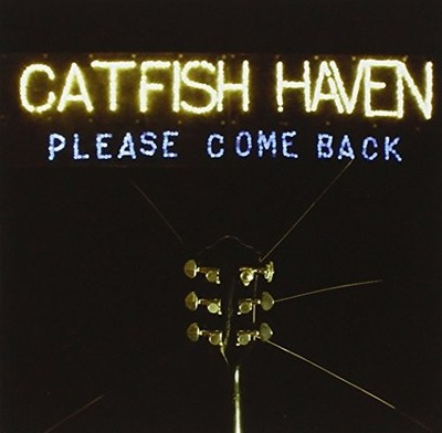 Catfish Haven - Please Come Back - Catfish Haven CD BIVG The Cheap Fast Free