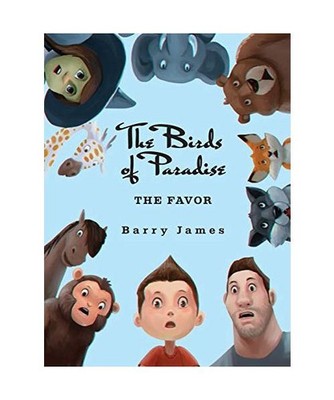 The Birds of Paradise: The Favor, Barry James