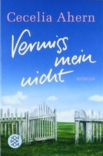 Vermiss mein nicht: Roman von Ahern, Cecelia | Buch | Zustand gut