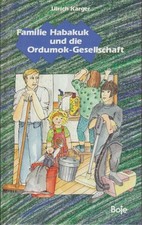 Familie Habakuk und die Ordumok-Gesellschaft. Ulrich Karger Karger, Ulrich und M
