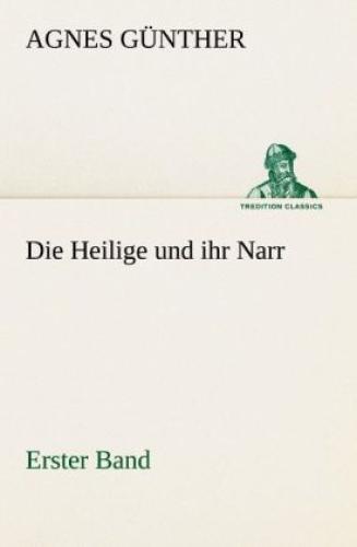Thumbnail - Die Heilige Und Ihr Narr. Erster Band 1665