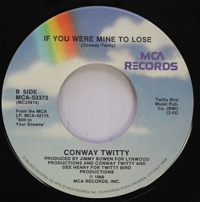 Country 45 Conway Twitty - If You Were Mine To Lose / Saturday Night Special On