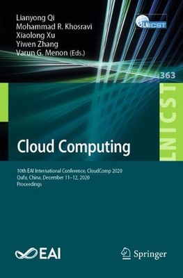 Cloud Computing: 10th EAI International Conference, CloudComp 2020, Qufu, China,