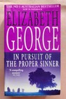 In Pursuit of the Proper Sinner by Elizabeth George, 2000, Paperback