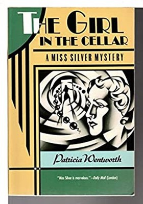 The Girl in the Cellar Paperback Patricia Wentworth