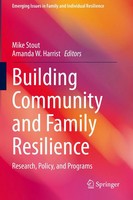 Building Community And Family Resilience Research, Policy, And Programs Buch Xvi