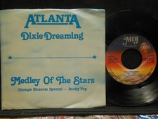 Atlanta – Dixie Dreaming / Medley Of The Stars, 45 RPM VG+ w/ PS (21K)