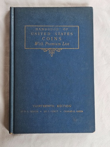Choose One - Handbook of United States Coins With Premium List By R. S. Yeoman - Picture 14 of 94