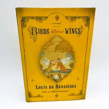 Birds Without Wings HC Louis De Bernieres 2004 Father Turkish Nation 1st Edition