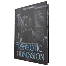 Leigh Rivers Psychotic Obsession Twisted Fiction Special Edition