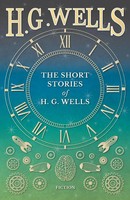 H. G. Wells | The Short Stories Of H. G. Wells | Taschenbuch | Englisch (2016)