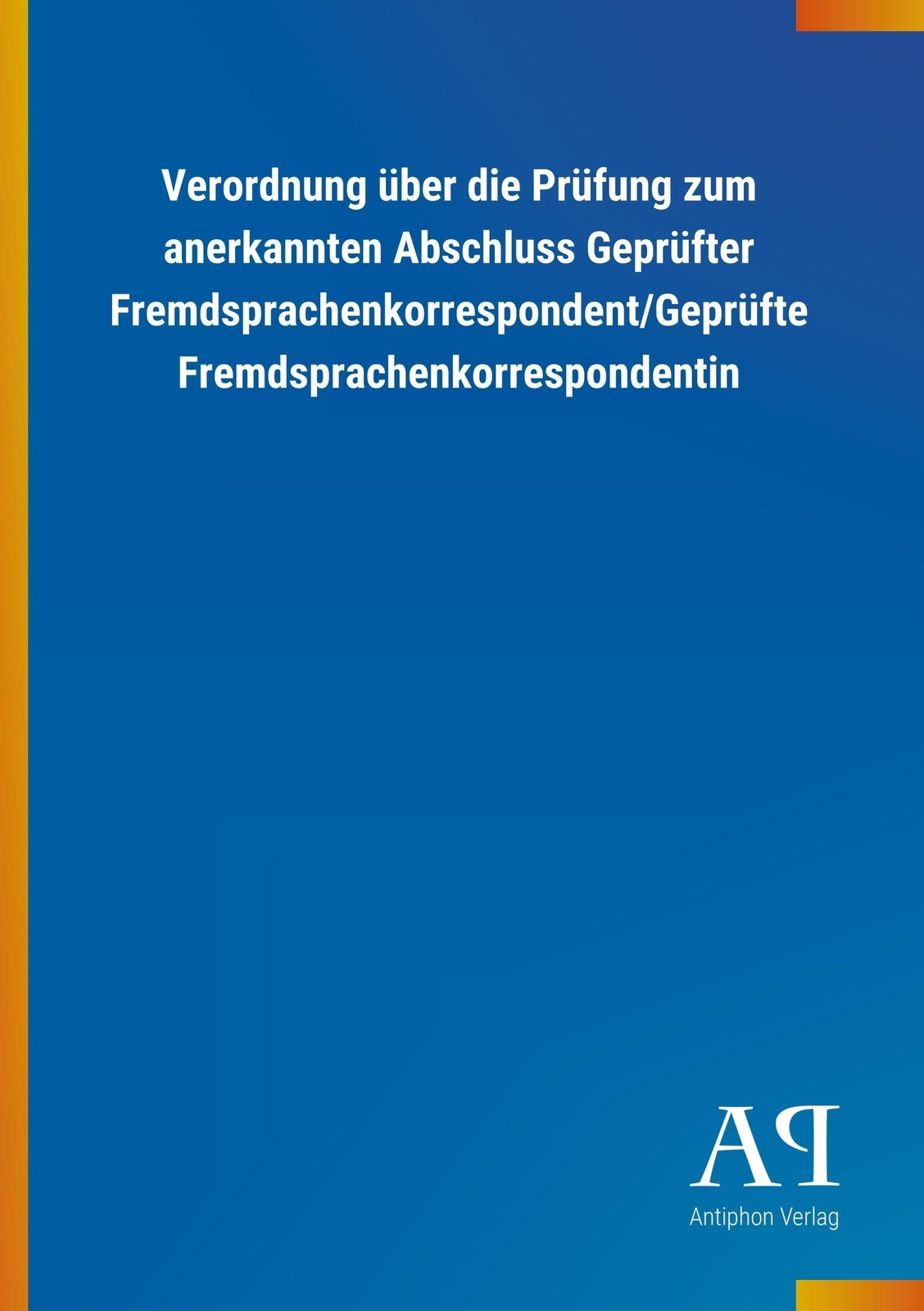 Thumbnail - Antiphon Verlag | Verordnung Über Die Prüfung Zum Anerkannten