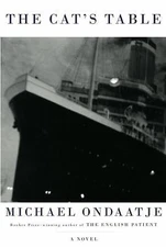 The Cat's Table by Ondaatje, Michael