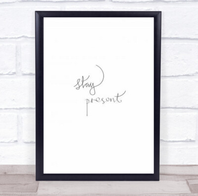 Stay Present Zitat Typografie Illustration Wandkunstdruck