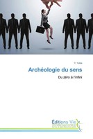 Y. Yuba | ArchéOlogie Du Sens | Taschenbuch | FranzöSisch (2025) | ÉDitions Vie
