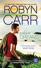Wildest Dreams Hardcover Robyn Carr