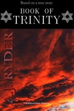 Book Of Trinity: A true story which revolves around one woman?s struggle against