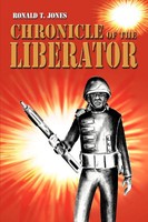 Ronald T. Jones | Chronicle Of The Liberator | Taschenbuch | Englisch (2004)