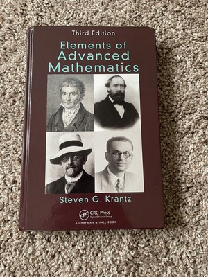 Textbooks in Mathematics Ser.: Elements of Advanced Mathematics, Third...