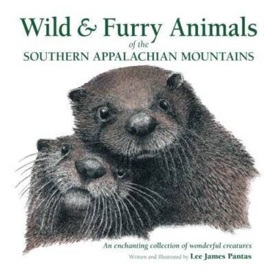 Wild  Furry Animals of the Southern Appalachian Mountains - VERY GOOD