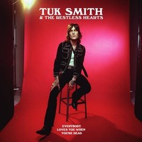 Tuk Smith The Rest - Everybody Loves You And Your Dead - Vinyl Reco - E3447Z