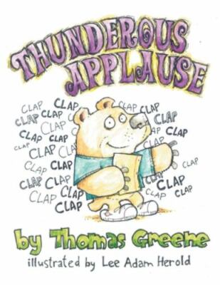 Thunderous Applause, Paperback by Greene, Thomas; Herold, Lee Adam (ILT), Bra...