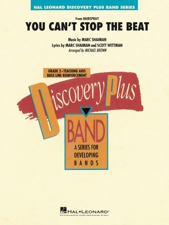 You Can't Stop the Beat (from Hairspray) Discovery Plus Concert Band Grade 2