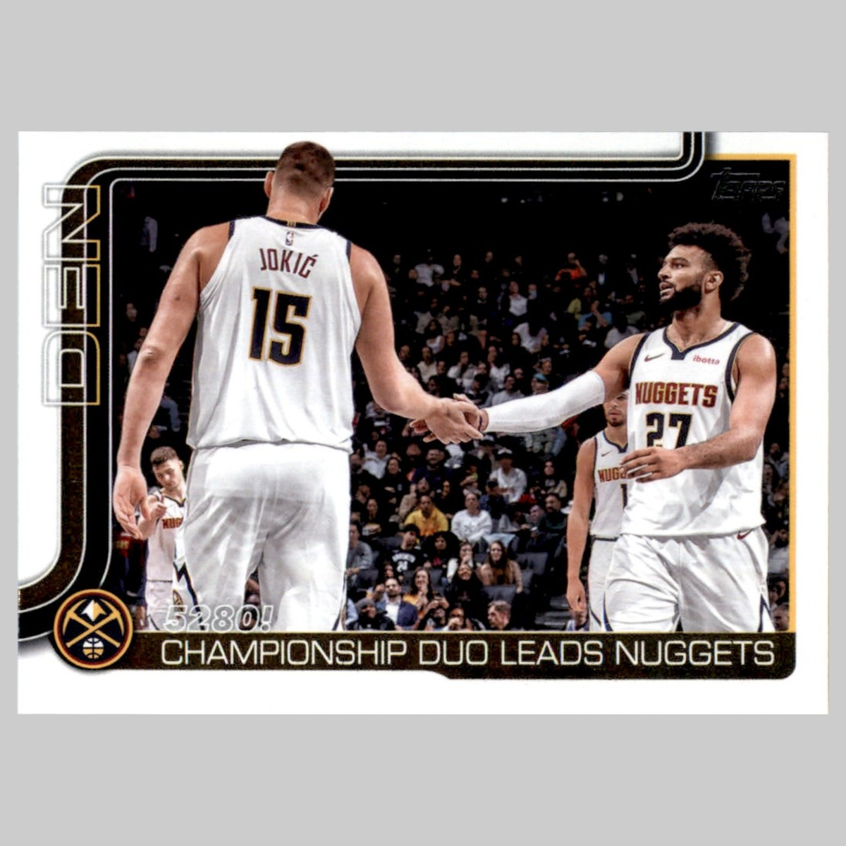 5280!: Championship Duo Leads Nuggets #286 2025-26 Topps Denver
