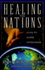 Healing the Nations: A Call to Global Intercession - Paperback - GOOD
