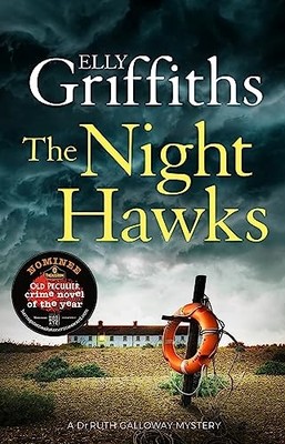 The Night Hawks: Dr Ruth Galloway Mysteries 13 . Griffiths*#