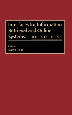 Martin Dillon Interfaces for Information Retrieval and On (Hardback) (UK IMPORT)