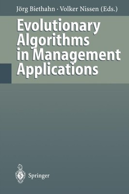 Biethahn - Evolutionary Algorithms in Management Applications - New pa - X555z