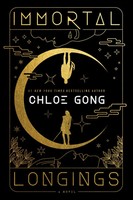 Chloe Gong | Immortal Longings | Taschenbuch | Englisch (2023)