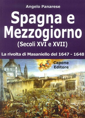 Spanien und Mittag (16. und 17. Jahrhundert). Der Aufstand von Masaniello von 1647-48