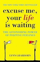 Lynn Grabhorn - Excuse Me Your Life Is Waiting - Paperback - G245Z
